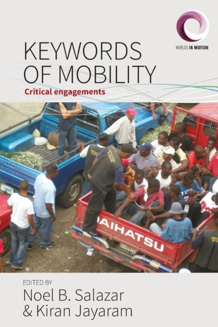 Book cover of: Keywords of Mobility. By: Noel B. Salazar