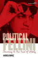 Book cover of: Political Fellini. By: MINUZ, ANDREA