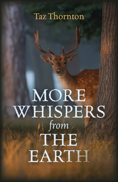 Book cover of: More Whispers from the Earth. By: Taz Thornton