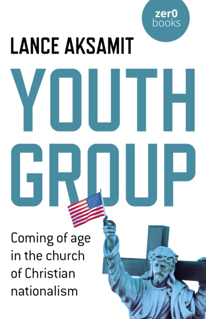 Book cover of: Youth Group. By: Lance Aksamit