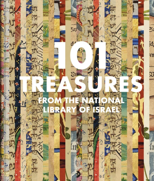 Book cover of: 101 Treasures from the National Library of Israel. By: Amiur UKELES