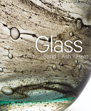 Glass: Sand, Ash, Heat, New Orleans Museum of Art