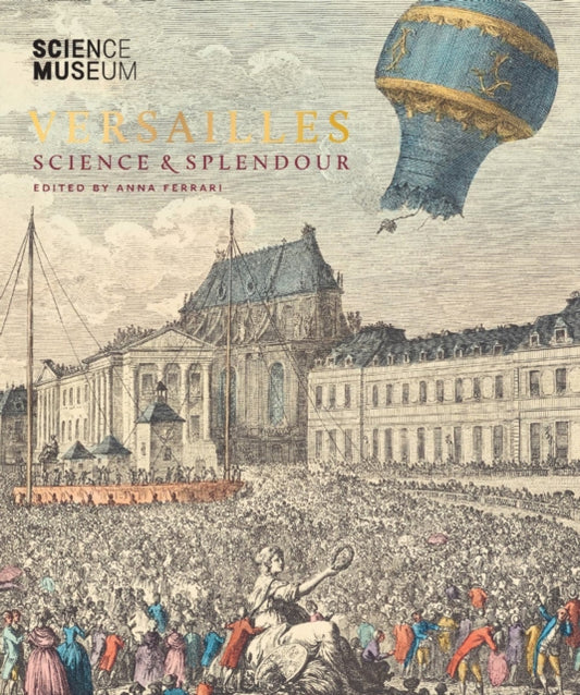 Book cover of: Versailles: Science and Splendour
