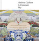 Book cover of: Andrea Carlson: A Constant Sky