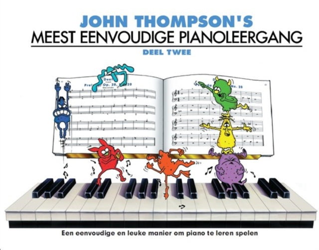 Book cover of: John Thompson's Meest Eenvoudige Pianoleergang 2