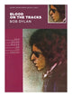 Book cover of: Blood On The Tracks - Bob Dylan. By: Bob Dylan