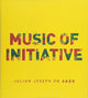 Book cover of: Music of Initiative. By: Julian Joseph
