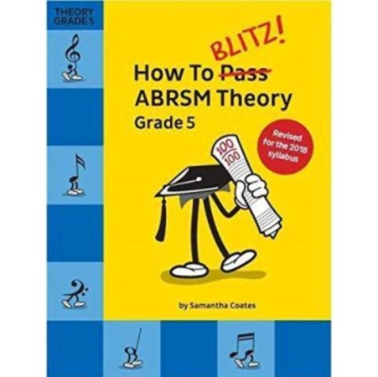 Book cover of: How To Blitz! ABRSM Theory Grade 5 (2018 Revised)
