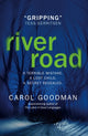 Book cover of: River Road. By: Carol Goodman