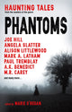 Book cover of: Phantoms: Haunting Tales from Masters of the Genre. By: Marie O'Regan