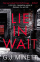 Book cover of: Lie in Wait. By: G. J. Minett