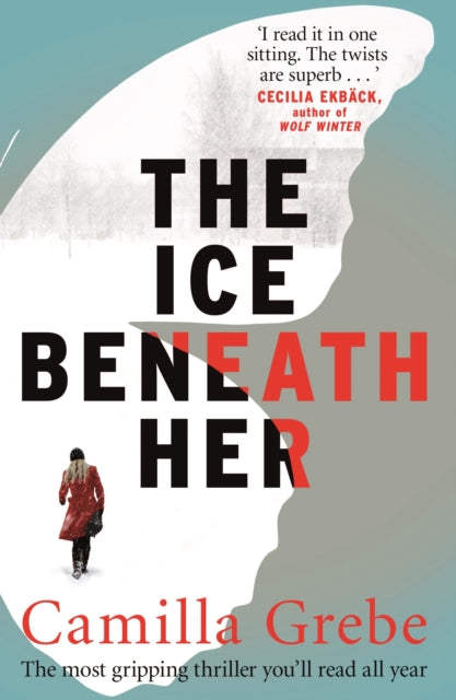 Book cover of: Ice Beneath Her. By: Grebe Camilla