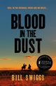 Book cover of: Blood in the Dust. By: Bill Swiggs