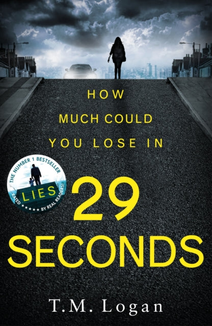 29 Seconds, The brilliant, gripping thriller from the author of Netflix hit THE HOLIDAY 9781785770807 TM Logan