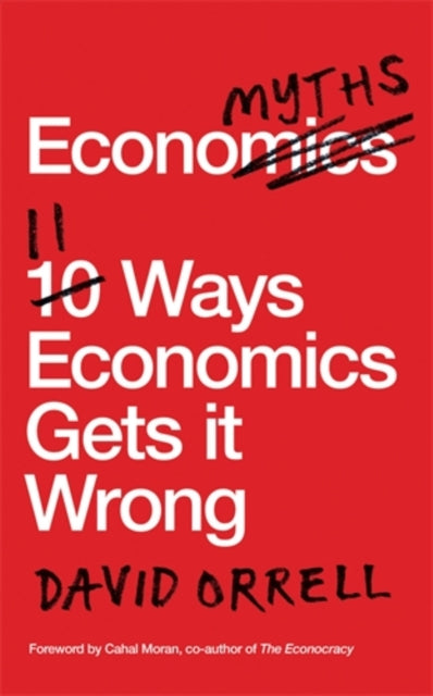 Book cover of: Economyths. By: David Orrell