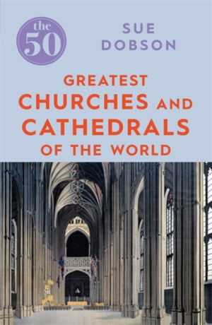 50 Greatest Churches and Cathedrals