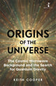 Book cover of: Origins of the Universe. By: Keith Cooper