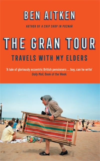 Book cover of: Gran Tour. By: Ben Aitken