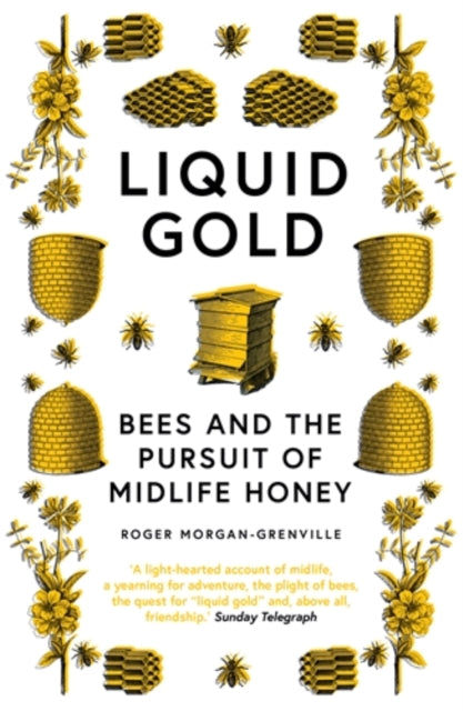 Book cover of: Liquid Gold. By: Roger Morgan-Grenville