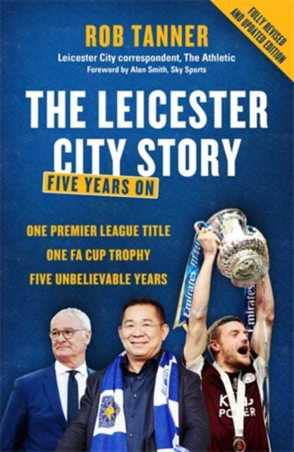 Book cover of: Leicester City Story. By: Rob Tanner