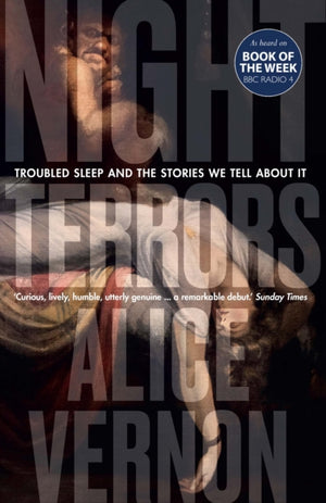 Night Terrors, Troubled Sleep and the Stories We Tell About It