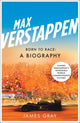 Book cover of: Max Verstappen. By: James Gray