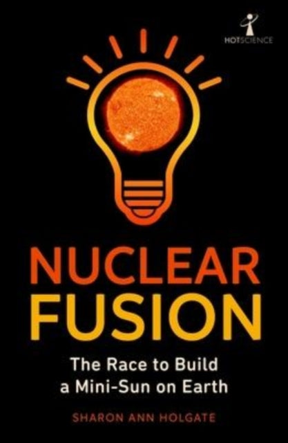 Book cover of: Nuclear Fusion. By: Sharon Ann Holgate