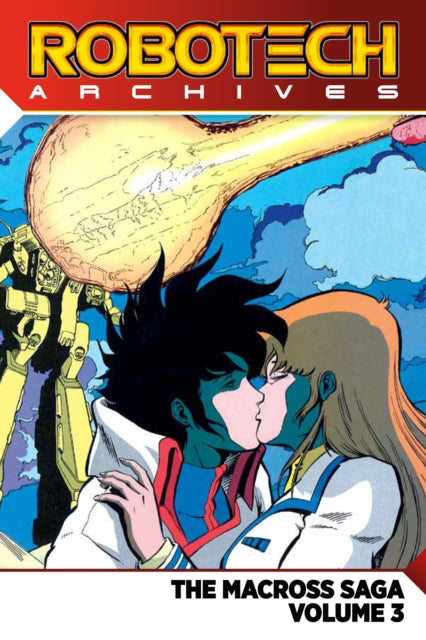 Book cover of: Robotech Archives: Macross Saga Volume 3. By: Markalan Joplin