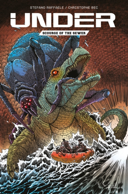 Book cover of: Under: Scourge of the Sewer. By: Stefano Raffaele