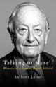 Book cover of: Talking to Myself. By: Anthony Lester