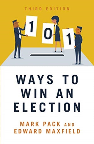 101 Ways to Win An Election