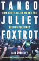 Tango Juliet Foxtrot, How did it all go wrong for British policing? 9781785907166 Iain Donnelly