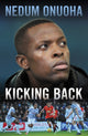 Book cover of: Kicking Back. By: Nedum Onuoha