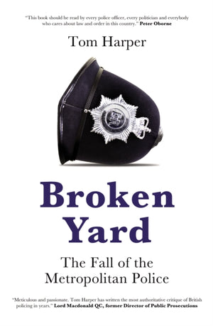 Broken Yard, The Fall of the Metropolitan Police