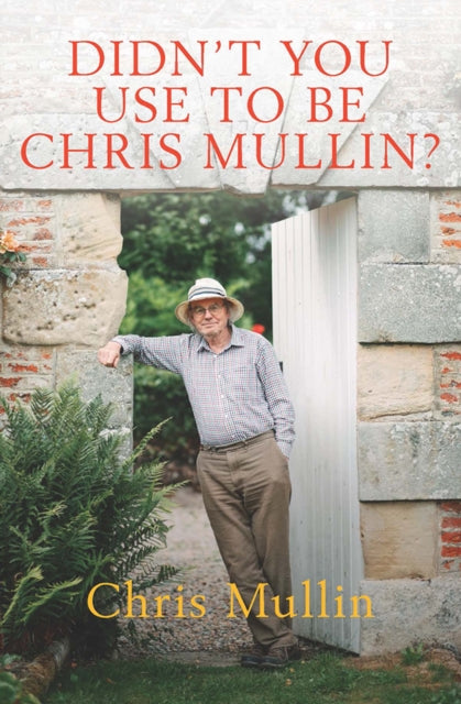 Didn't You Use to Be Chris Mullin?, Diaries 2010-2022
