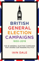 Book cover of: British General Election Campaigns 1830-2019