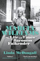 Marcia Williams, The Life and Times of Baroness Falkender 9781785908934 Linda McDougall