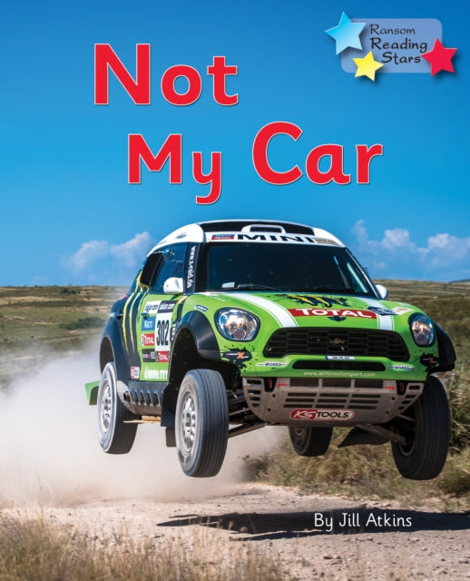 Book cover of: Not My Car. By: Jill Atkins