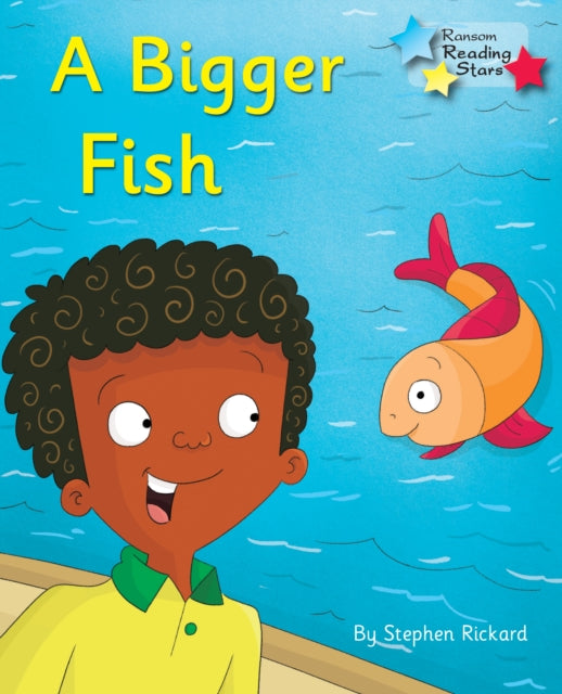 Book cover of: Bigger Fish. By: Stephen Rickard, Royalties, Stephen