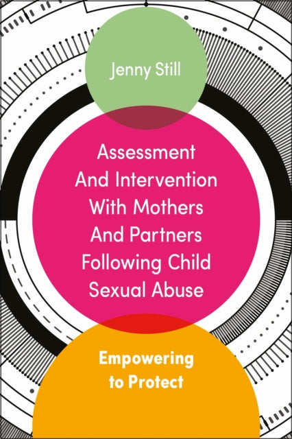 Assessment and Intervention with Mothers and Partners Following Child Sexual Abuse