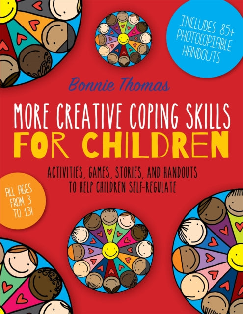 Book cover of: More Creative Coping Skills for Children. By: Bonnie Thomas