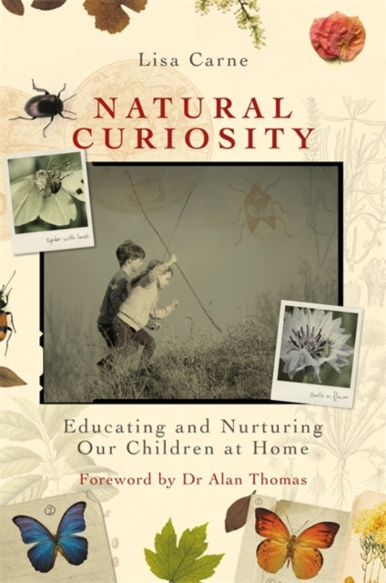 Book cover of: Natural Curiosity. By: Lisa Carne