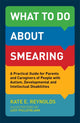 Book cover of: What to Do about Smearing. By: Kate E. Reynolds