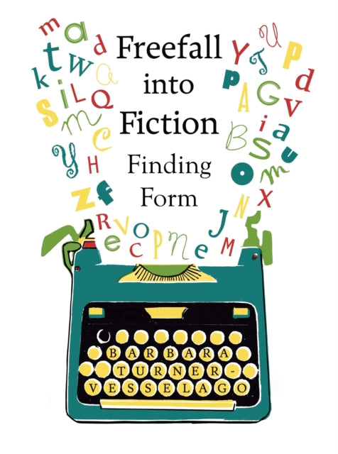 Book cover of: Freefall into Fiction. By: Barbara Turner-Vesselago