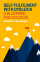 Book cover of: Self-fulfilment with Dyslexia. By: Margaret Malpas