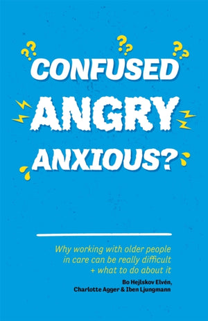 Confused, Angry, Anxious?