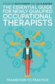 Book cover of: Essential Guide for Newly Qualified Occupational Therapists