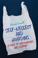 Book cover of: Self-Neglect and Hoarding. By: Deborah Barnett