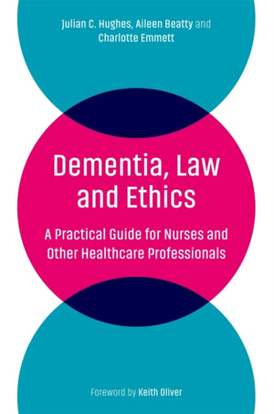 Dementia, Law and Ethics