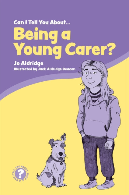 Book cover of: Can I Tell You About Being a Young Carer?. By: Aldridge